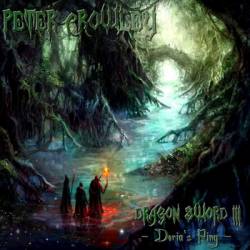 Peter Crowley Fantasy Dream : Dragon Sword III - Deria’s Ring